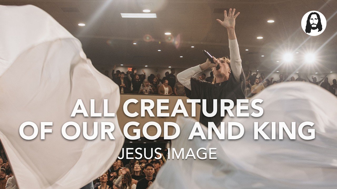 All Creatures of Our God and King | Jesus Image